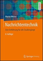 Nachrichtentechnik: Eine Einfuhrung fur alle Studiengange (Auflage: 8) [German]