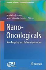 Nano-Oncologicals: New Targeting and Delivery Approaches