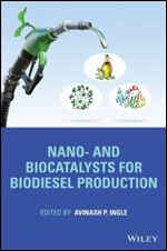 Nano- and Biocatalysts for Biodiesel Production