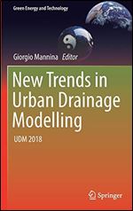 New Trends in Urban Drainage Modelling: UDM 2018
