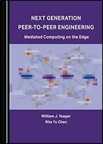 Next Generation Peer-to-Peer Engineering