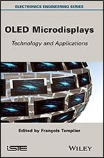 OLED Microdisplays: Technology and Applications (Electronics Engineering)