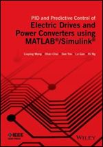 PID and Predictive Control of Electrical Drives and Power Converters using MATLAB / Simulink (IEEE Press)