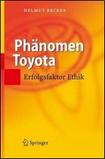 Phanomen Toyota: Erfolgsfaktor Ethik (German Edition)