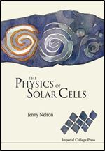 Physics of solar cells, the (Properties of Semiconductor Materials)