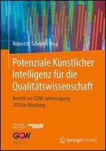 Potenziale Kunstlicher Intelligenz fur die Qualitatswissenschaft: Bericht zur GQW-Jahrestagung 2018 in Nurnberg [German]