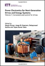 Power Electronics for Next-Generation Drives and Energy Systems: Converters and control for drives (Energy Engineering)