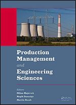 Production Management and Engineering Sciences: Proceedings of the International Conference on Engineering Science and Production Management (ESPM ... Slovak Republic, 16th-17th April 2015