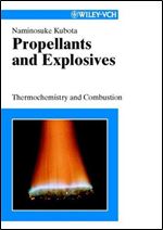 Propellants and Explosives: Thermochemistry and Combustion