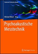 Psychoakustische Messtechnik (Fachwissen Technische Akustik) (German Edition) [German]