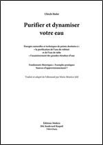 Purifier et dynamiser votre eau [French]