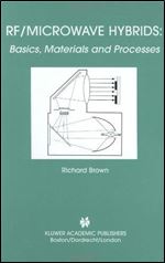 RF/Microwave Hybrids: Basics, Materials and Processes