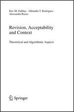 Revision, Acceptability and Context: Theoretical and Algorithmic Aspects