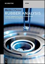 Rubber Analysis: Characterisation, Failure Diagnosis and Reverse Engineering (De Gruyter Stem) Ed 2