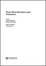 Shock Wave-Boundary-Layer Interactions (Cambridge Aerospace Series, Series Number 32)