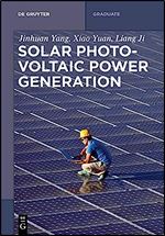 Solar Photovoltaic Generation (De Gruyter Textbook)