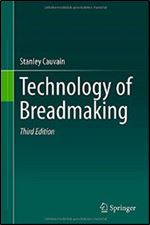 Technology of Breadmaking, 3rd edition