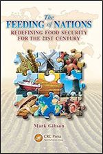 The Feeding of Nations: Redefining Food Security for the 21st Century