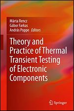 Theory and Practice of Thermal Transient Testing of Electronic Components