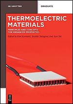 Thermoelectric Materials: Principles and Concepts for Enhanced Properties (De Gruyter Textbook)