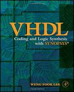 VHDL Coding and Logic Synthesis with Synopsys