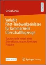 Variable Pitot-Triebwerkseinl sse f r kommerzielle berschallflugzeuge: Konzeptstudie mittels eines Entwicklungsansatzes f r sichere Produkte (German Edition)