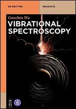 Vibrational Spectroscopy (De Gruyter Textbook)