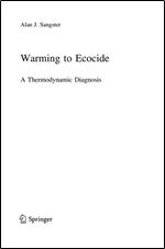 Warming to Ecocide: A Thermodynamic Diagnosis