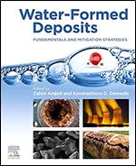 Water-Formed Deposits: Fundamentals and Mitigation Strategies