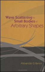 Wave Scattering by Small Bodies of Arbitrary Shapes