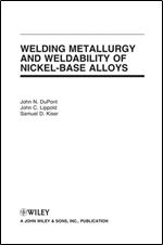 Welding Metallurgy and Weldability of Nickel-Base Alloys