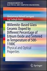 Willemite-Based Glass Ceramic Doped by Different Percentage of Erbium Oxide and Sintered in Temperature of 500-1100C: Ph