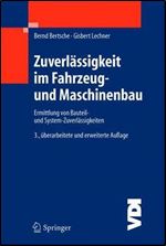 Zuverlassigkeit im Fahrzeug- und Maschinenbau: Ermittlung von Bauteil- und System-Zuverlassigkeiten [German]