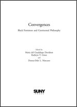 Convergences: Black Feminism and Continental Philosophy