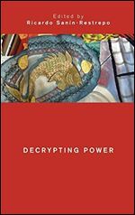 Decrypting Power (Global Critical Caribbean Thought)