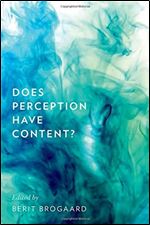 Does Perception Have Content? (Philosophy of Mind)