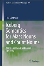 Iceberg Semantics for Mass Nouns and Count Nouns: A New Framework for Boolean Semantics