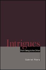 Intrigues: From Being to the Other