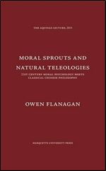 Moral Sprouts and Natural Teleologies: 21st Century Moral Psychology Meets Classical Chinese Philosophy