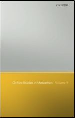 Oxford Studies in Metaethics: Volume 9