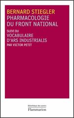 Pharmacologie du Front national: Suivi du vocabulaire d'ars indistrualis [French]