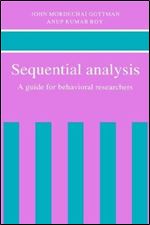 Sequential Analysis: A Guide for Behavorial Researchers