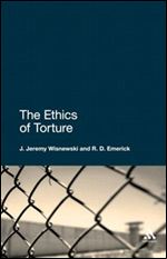 The Ethics of Torture
