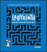 The Labyrinth: An Existential Odyssey with Jean-Paul Sartre