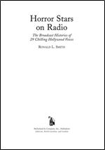 Horror Stars on Radio: The Broadcast Histories of 29 Chilling Hollywood Voices