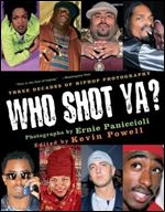 Who Shot Ya? Three Decades of Hiphop Photography