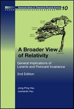 Broader View of Relativity, A: General Implications of Lorentz and Poincare Invariance