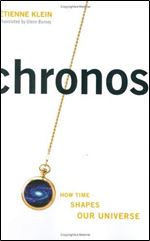 Chronos: How Time Shapes Our Universe