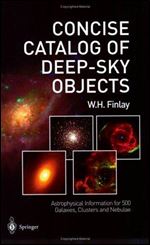 Concise Catalog of Deep-sky Objects: Astrophysical Information for 500 Galaxies, Clusters and Nebulae