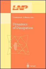 Dynamics of Dissipation